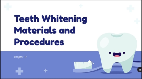Thumbnail for Module 9/Teeth Whitening Materials &amp; Procedures