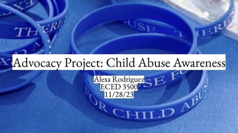 Thumbnail for ECED Advocacy Project: Alexa Rodriguez