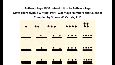 Thumbnail for ANTH 1000: Introduction to Maya Glyphs, Part 2 - November 16th 2020, 6:25:34 pm