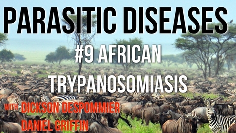 Thumbnail for entry Parasitic Diseases Lectures #9: African Trypanosomiasis - Quiz