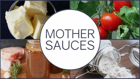 Thumbnail for entry 5 Mother Sauces in 5 Minutes