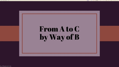 Thumbnail for 3530 - From A to C by Way of B
