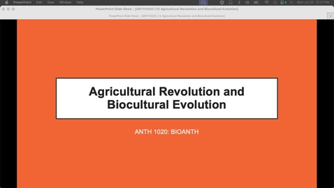 Thumbnail for ANTH1020 Agricultural Revolution and Biocultural Evolution