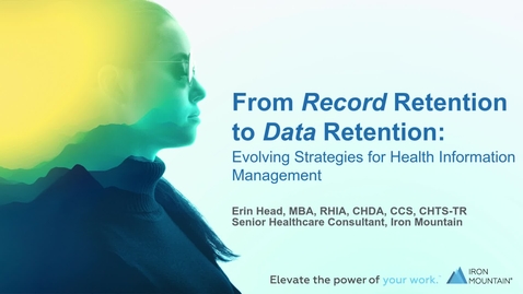 Thumbnail for HIM Professional Erin &quot;From Record Retention to Data Retention&quot;