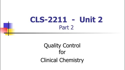 Thumbnail for MLS 2211 Unit 2 Lecture 2: Quality Control