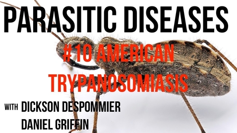 Thumbnail for entry Parasitic Diseases Lectures #10: American Trypanosomiasis - Quiz