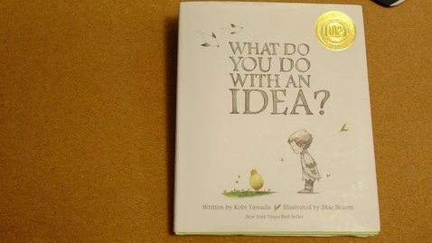 Thumbnail for What Do You Do With an Idea-.mp4