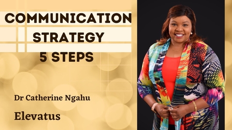 Thumbnail for Communication Strategy: 5 Steps to effective communication