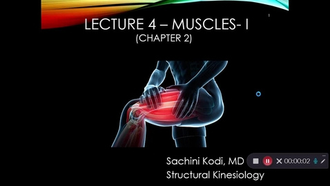Thumbnail for entry Lecture 4- Muscles Part 1 Recording