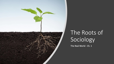 Thumbnail for entry The Roots of Sociology