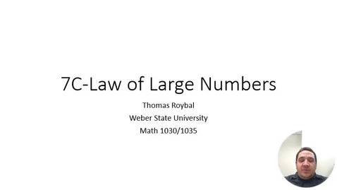 Thumbnail for entry 7C-Law of Large Numbers ONL