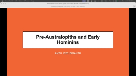 Thumbnail for ANTH1020 Pre-Australopiths and Early Hominins