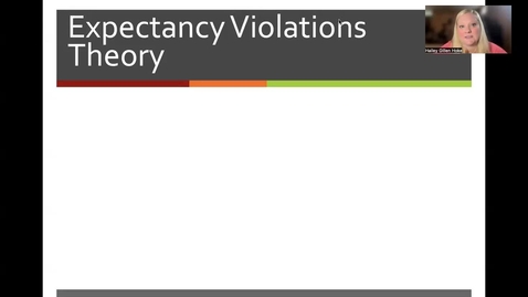 Thumbnail for COMM 3000 - Expectancy Violations Theory