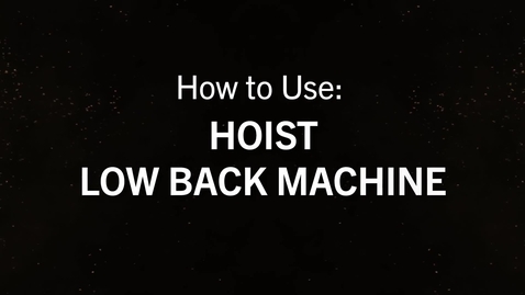 Thumbnail for Hoist Lower Back Extension.mp4