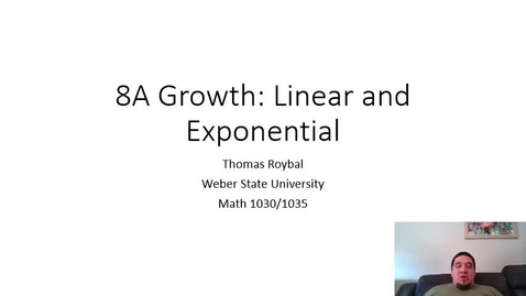 Thumbnail for entry 8A-Growth Linear or Exponential Video