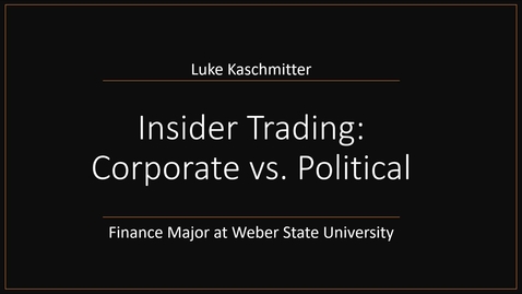 Thumbnail for entry Insider Trading: Corporate vs. Political Presentation