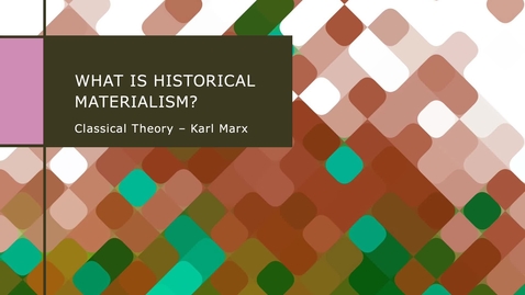 Thumbnail for entry Karl Marx - Historical materialism