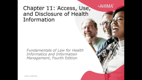 Thumbnail for entry CH 11 Access, Use, &amp; Disclosure of HI