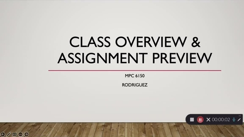 Thumbnail for entry Class Overview &amp; Assignment Preview