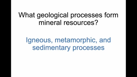 Thumbnail for Mineral and rock resources Part 3