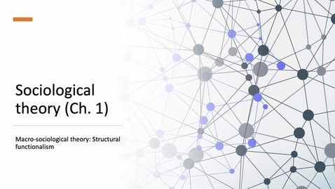 Thumbnail for entry Sociological perpectives - Structural Functionalism