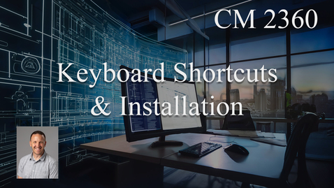 Thumbnail for CM 2360 - Week 3 - Keyboard Shortcuts Installation Instructions