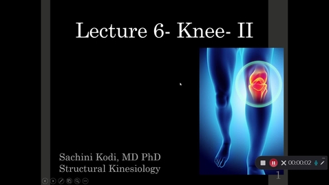 Thumbnail for entry Lecture 6- Knee Part 2 Recording