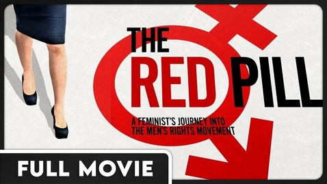 Thumbnail for entry The Red Pill - Men's Rights DOCUMENTARY