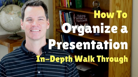 Thumbnail for entry How to Organize a Speech or Presentation