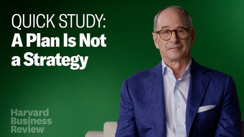Thumbnail for A Plan Is Not a Strategy