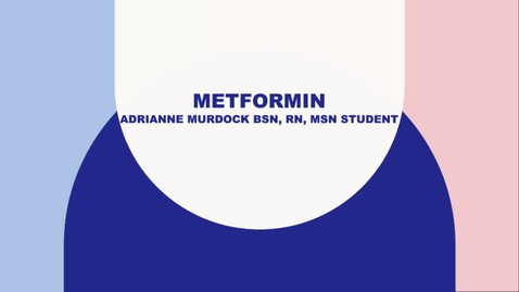 Thumbnail for 6150 EBP Teaching on Metformin