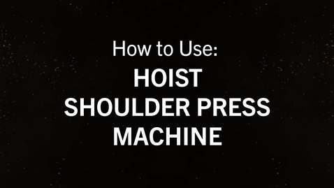 Thumbnail for entry Hoist Shoulder Press.mp4