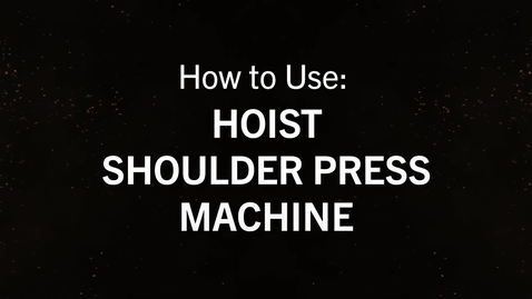Thumbnail for Hoist Shoulder Press.mp4