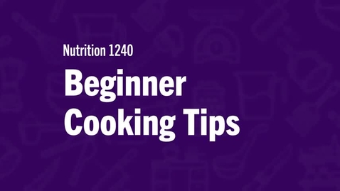 Thumbnail for Beginner Cooking Tips