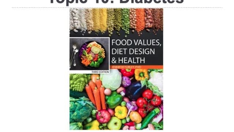 Thumbnail for entry Topic10_Lecture_Diabetes_3e