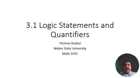 Thumbnail for entry ME 3.1 Logic Statements and Quantities