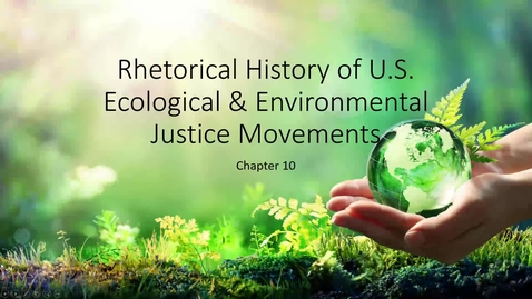 Thumbnail for Rhetoric of Ecological and Environmental Justice Movements