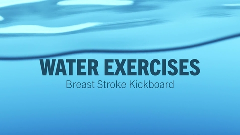Thumbnail for entry 08-Breast Stroke Kickboard