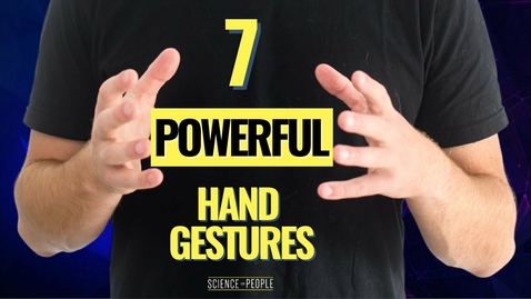 Thumbnail for entry 7 Powerful Hand Gestures You Should Be Using