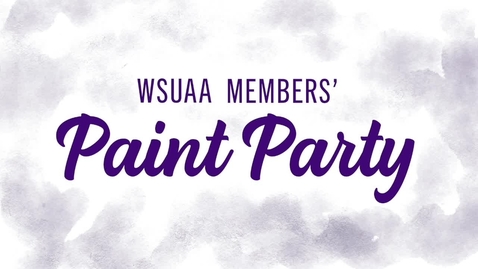 Thumbnail for entry WSUAA Paint Party Final