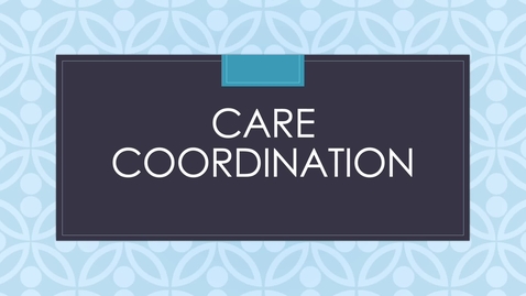 Thumbnail for Care coordination.mp4