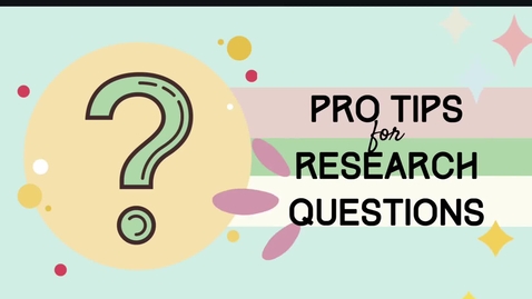 Thumbnail for Pro Tips for Research Questions