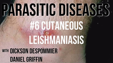 Thumbnail for entry Parasitic Diseases Lectures #6: Cutaneous Leishmaniasis - Quiz