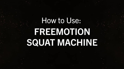Thumbnail for entry Freemotion Squat.mp4