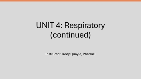 Thumbnail for 6216 - UNIT 4 - Week 8 - Respiratory - LECTURE