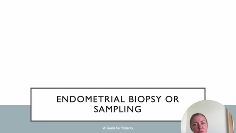 Thumbnail for NRSG6250.TooneE.EndometrialBiopsy.6_29_2025