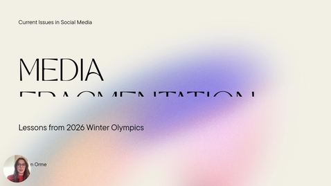 Thumbnail for Current Issues in Social Media