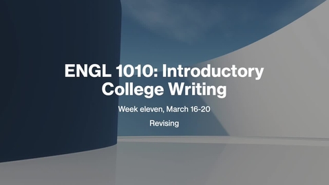 Thumbnail for ENGL 1010 Week Eleven Spring 2026 Recording