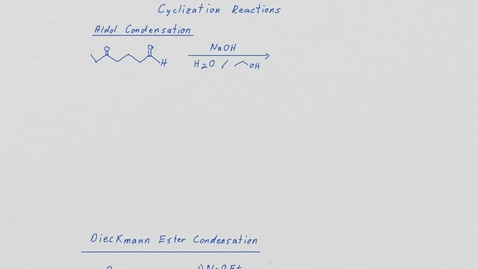Thumbnail for Dieckmann &amp; cyclic aldol-edit (1).mp4