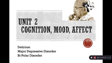 Thumbnail for Unit 2 RECORDED LECTURE Part 1 of 2 Cognition, Mood, Affect